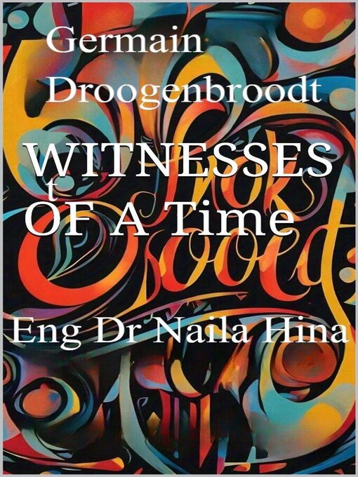 Title details for Witnesses of a Time by Germain Droogenbroodt - Wait list